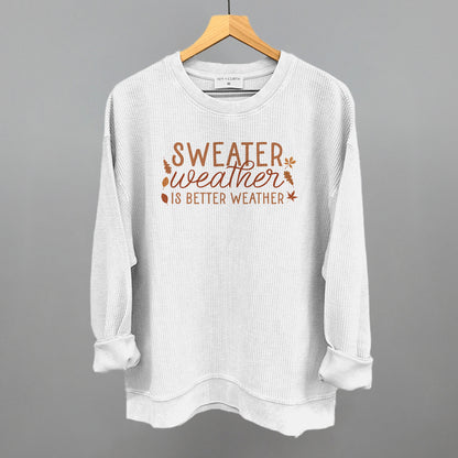Sweater Weather Is Better Weather