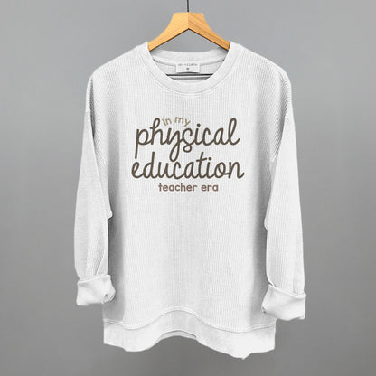 In My Physical Education Teacher Era