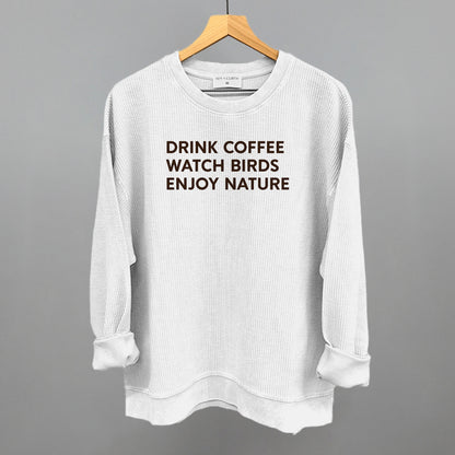 Drink Coffee Watch Birds Enjoy Nature