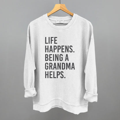 Life Happens Being A Grandma Helps