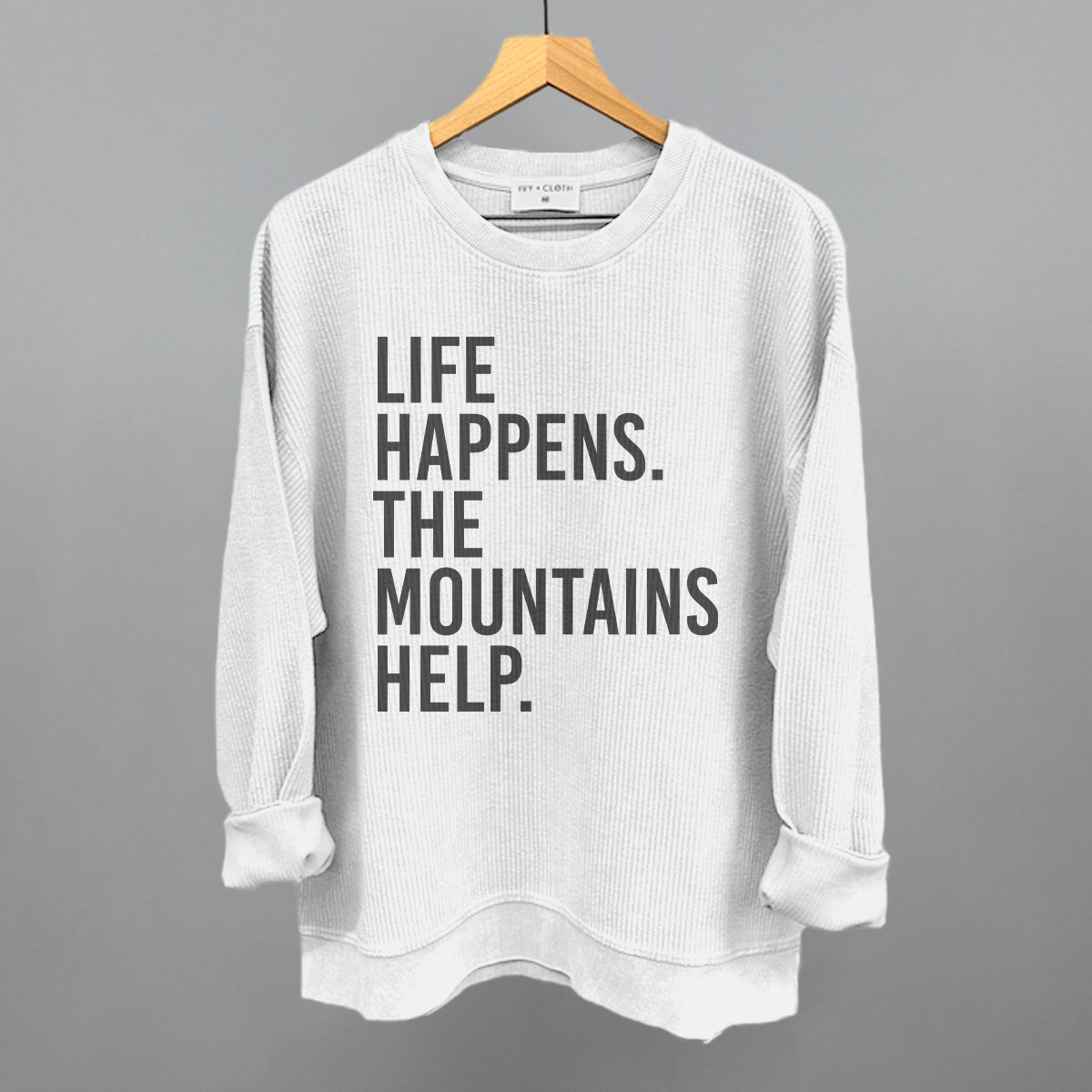 Life Happens The Mountains Help