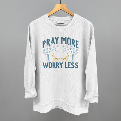 Pray More Worry Less Palm Trees