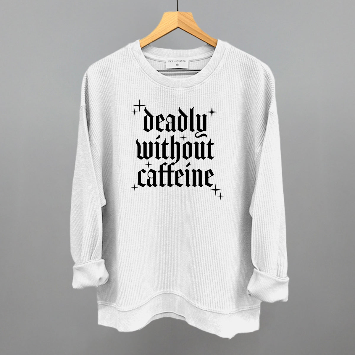 Deadly Without Caffeine