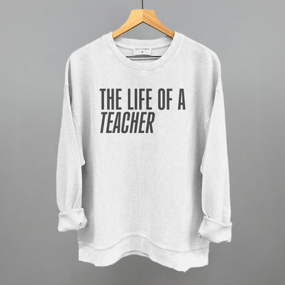 The Life Of A Teacher