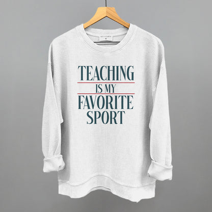 Teaching Is My Favorite Sport