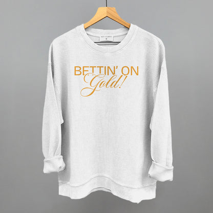 Bettin' On Gold