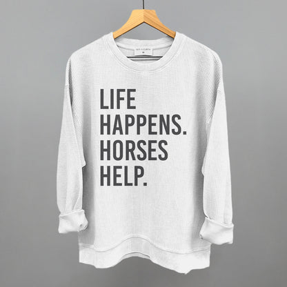Life Happens Horses Help