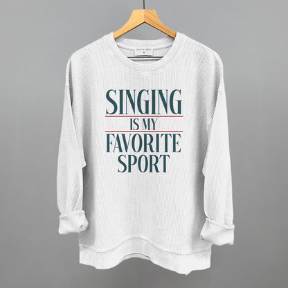 Singing Is My Favorite Sport