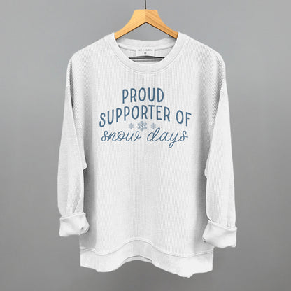 Proud Supporter Of Snow Days