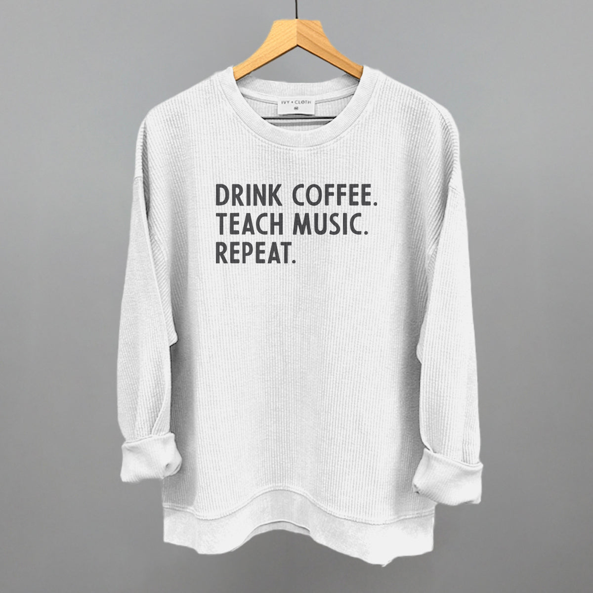 Drink Coffee Teach Music Repeat