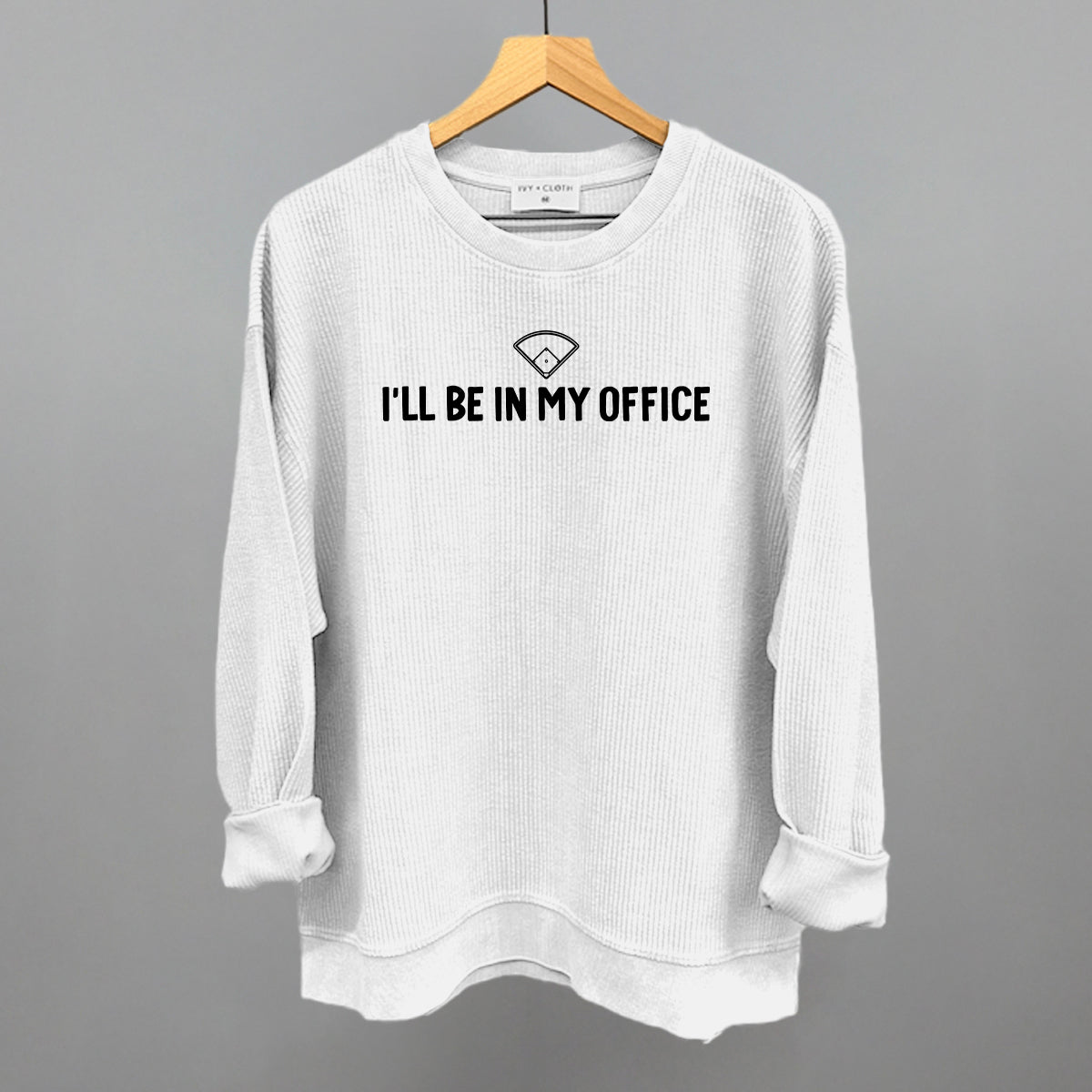 I'll Be In My Office (Baseball Diamond)