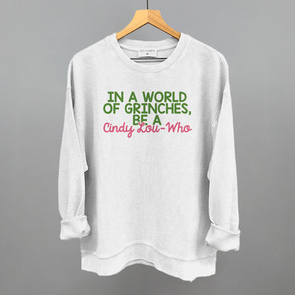 In A World Of Grinches, Be A Cindy-Lou Who