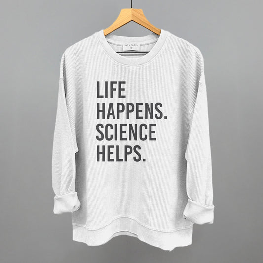 Life Happens Science Helps
