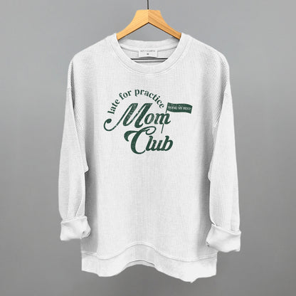 Late For Practice Mom Club