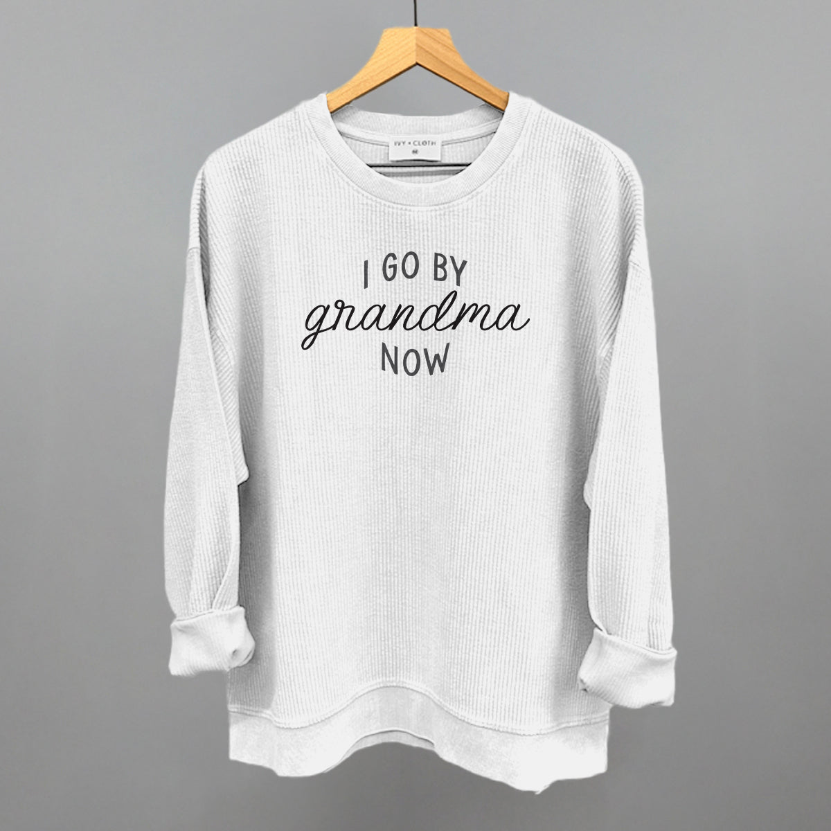 I Go By Grandma Now