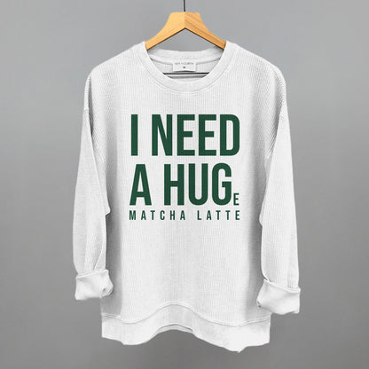 I Need A Hug (Matcha)
