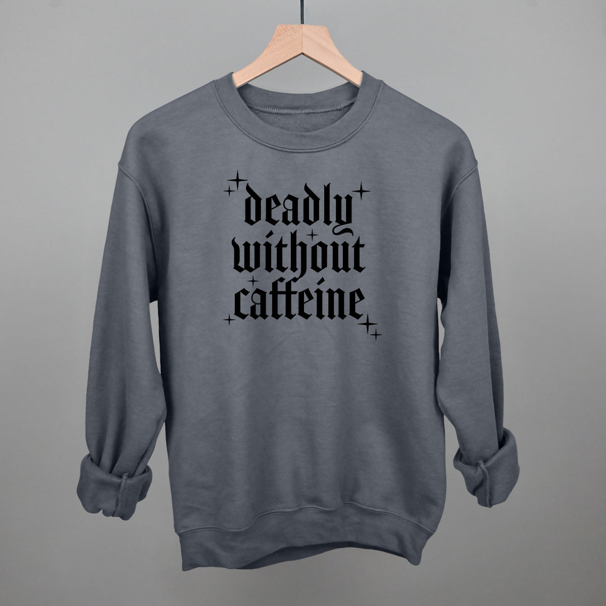 Deadly Without Caffeine