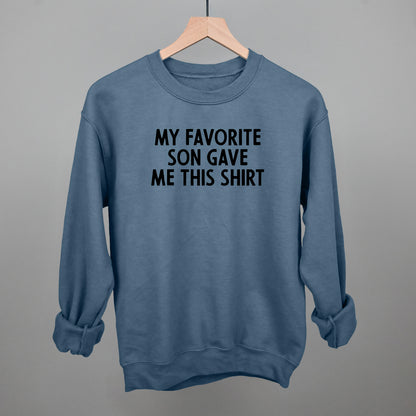 My Favorite Son Gave Me This Shirt