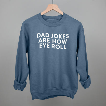 Dad Jokes Are How Eye Roll