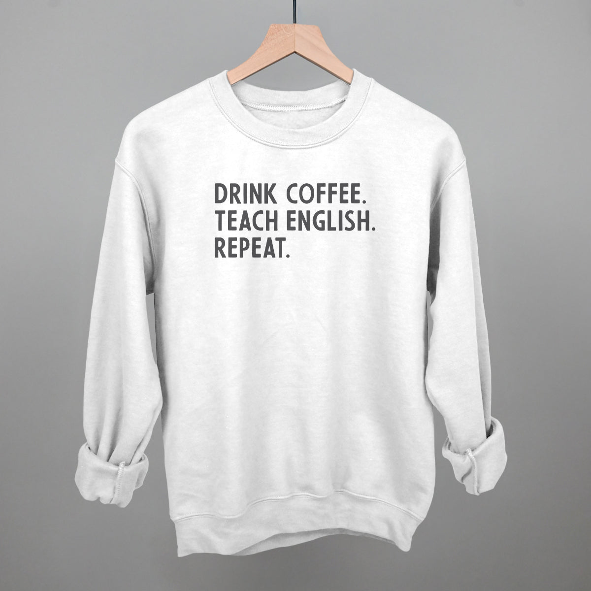 Drink Coffee Teach English Repeat