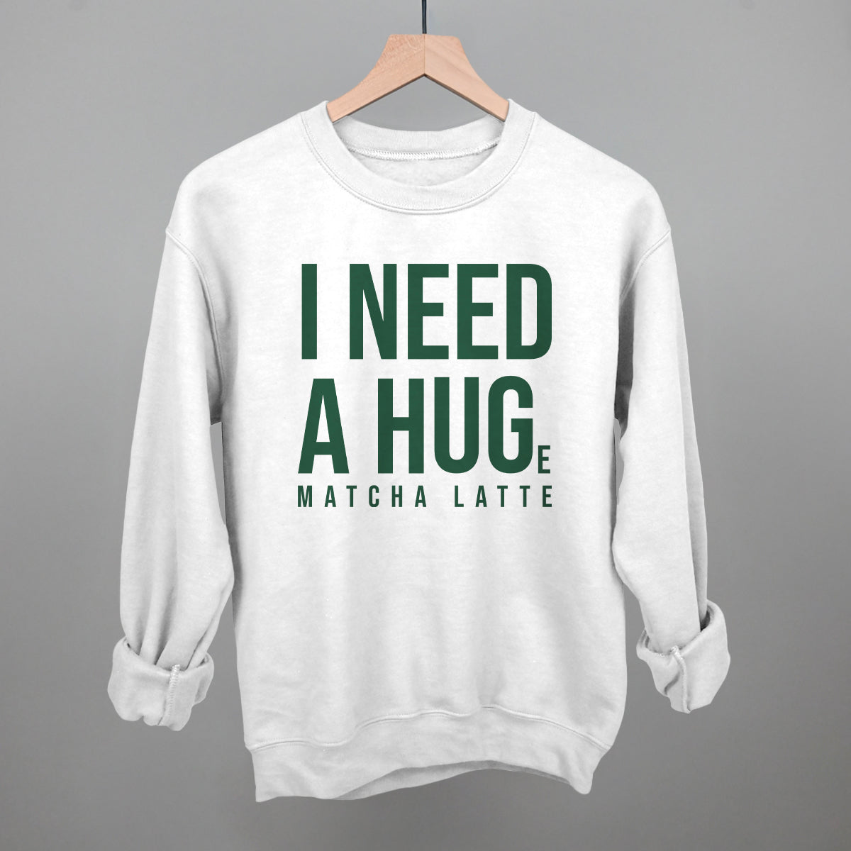 I Need A Hug (Matcha)