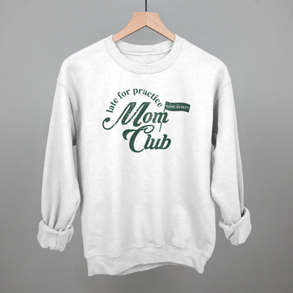 Late For Practice Mom Club
