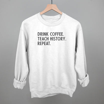 Drink Coffee Teach History Repeat