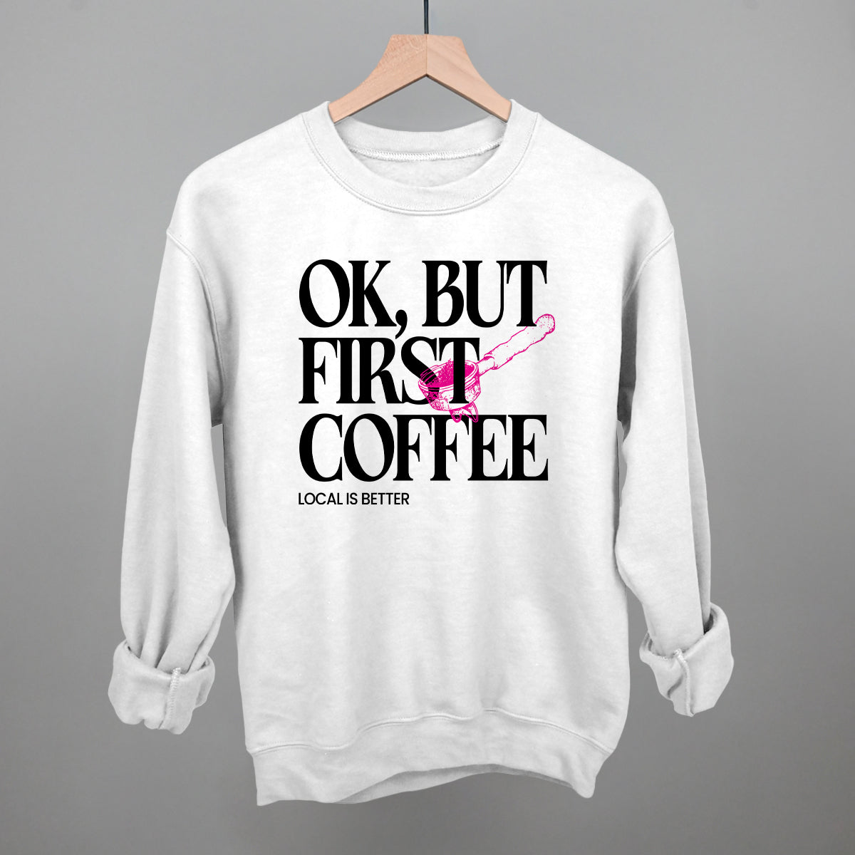 Ok But First Coffee