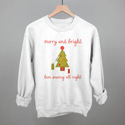 Merry and Bright Been Sewing All Night