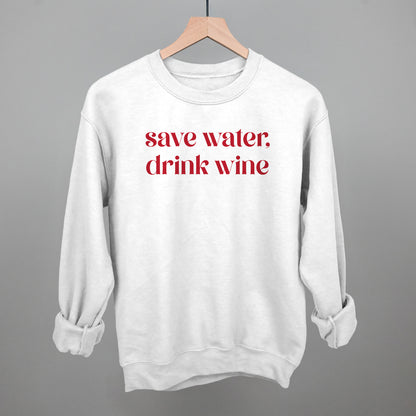 Save Water Drink Wine