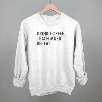 Drink Coffee Teach Music Repeat