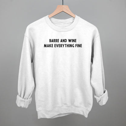 Barre And Wine Make Everything Fine