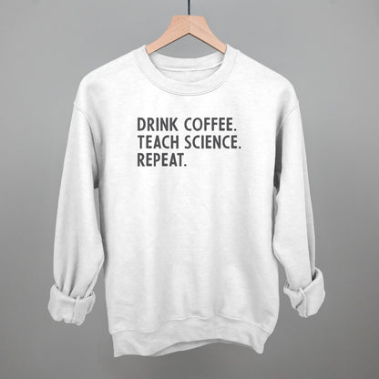 Drink Coffee Teach Science Repeat