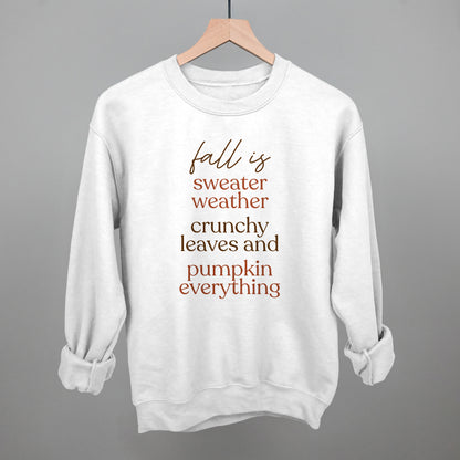 Fall Is Sweaters, Leaves And Pumpkins