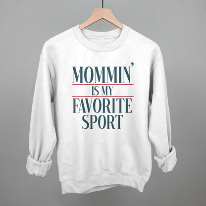 Mommin' Is My Favorite Sport