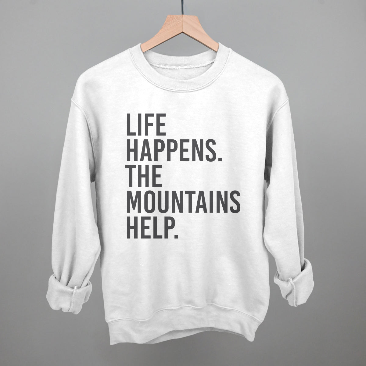Life Happens The Mountains Help