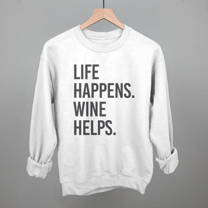 Life Happens Wine Helps