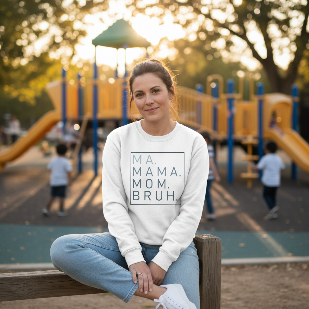 Ma Mama Mom Bruh
