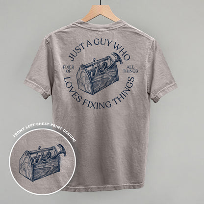 Just A Guy Who Loves Fixing Things (Back Print)