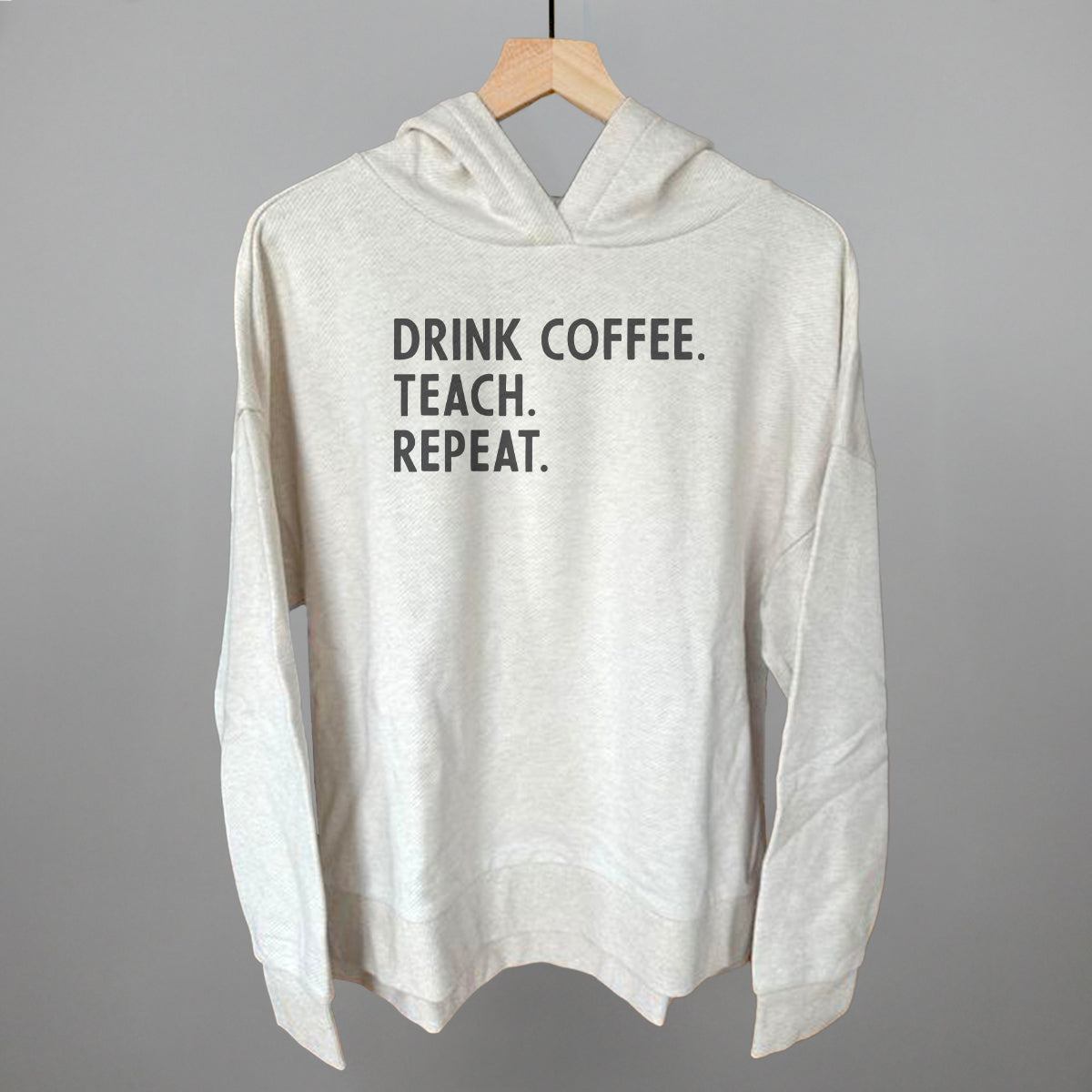 Drink Coffee Teach Repeat