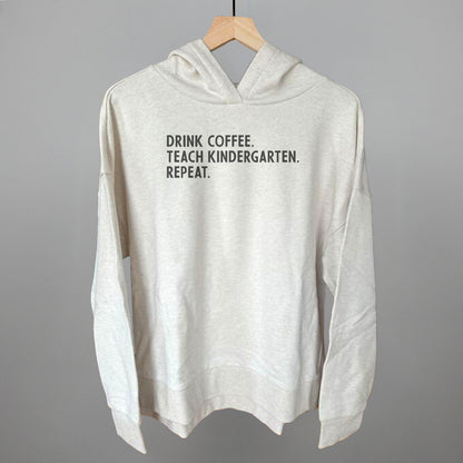 Drink Coffee Teach Kindergarten Repeat