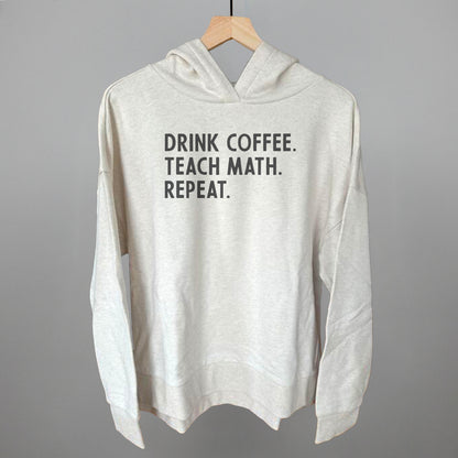 Drink Coffee Teach Math Repeat