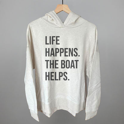 Life Happens The Boat Helps