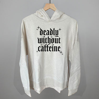Deadly Without Caffeine