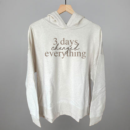 3 Days Changed Everything