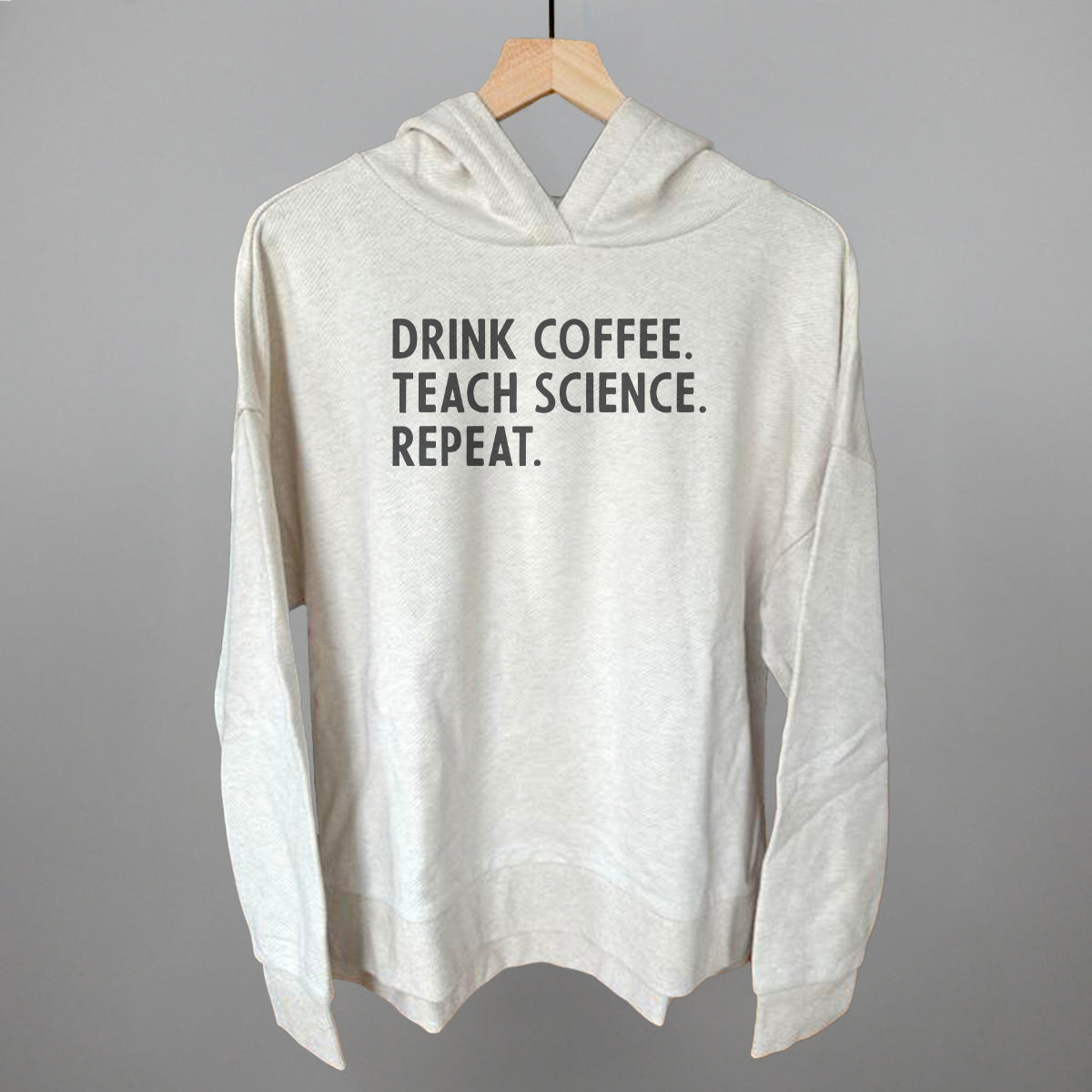 Drink Coffee Teach Science Repeat