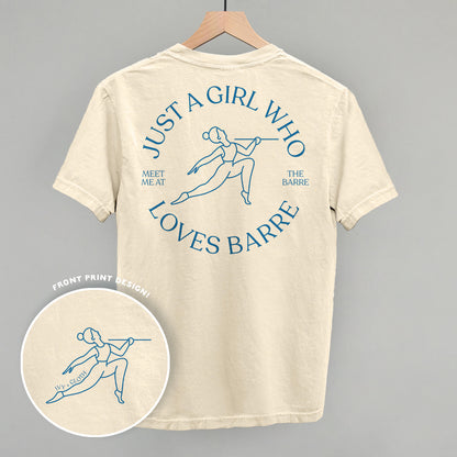 Just A Girl Who Loves Barre (Back Print)