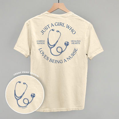 Just A Girl Who Loves Being A Nurse (Back Print)