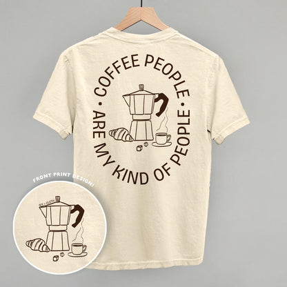 Coffee People Are My Kind Of People (Back Print)