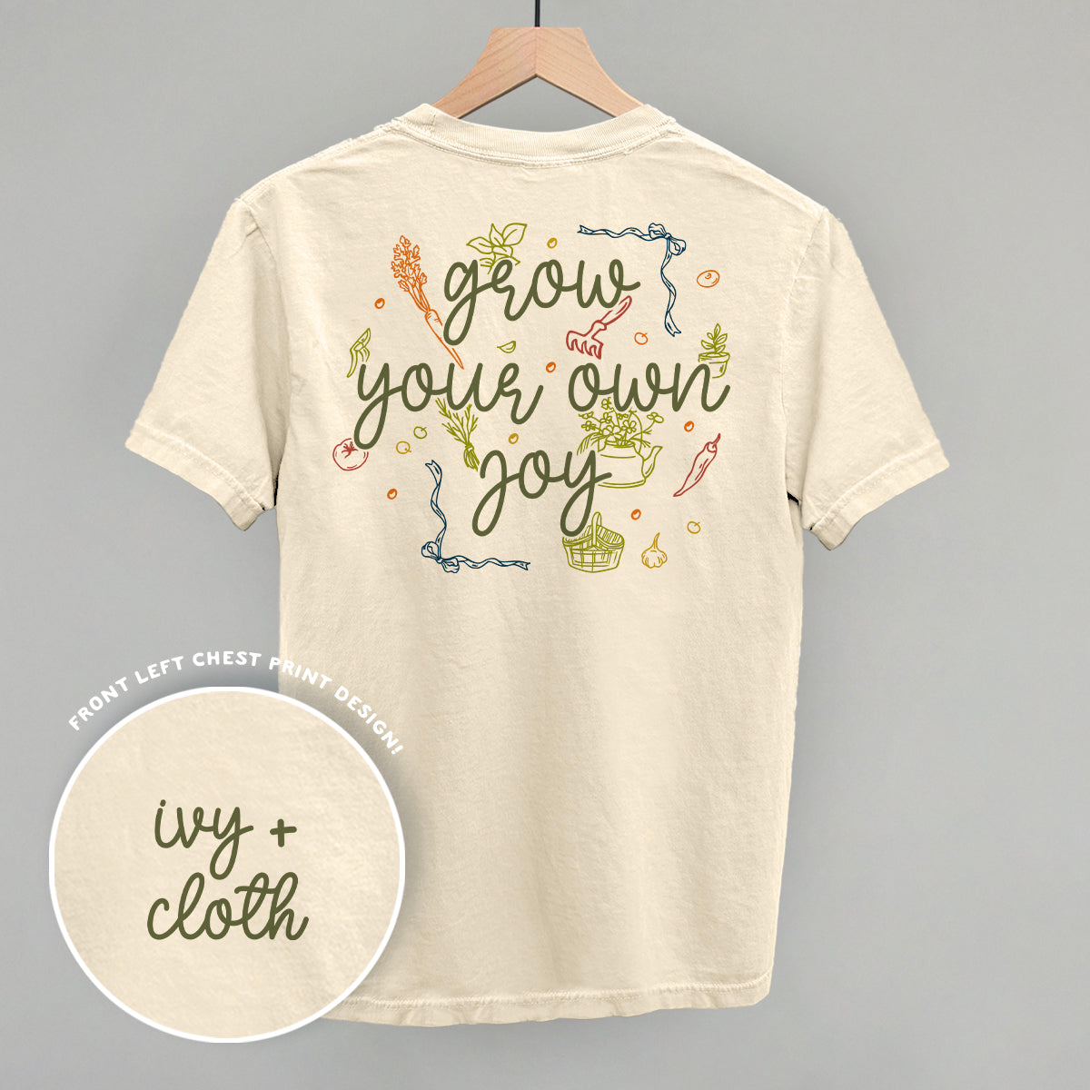 Grow Your Own Joy (Back Print)